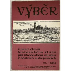 Kolektiv autorů - Výběr z prací členů Historického klubu při Jihočeském muzeu v ČB